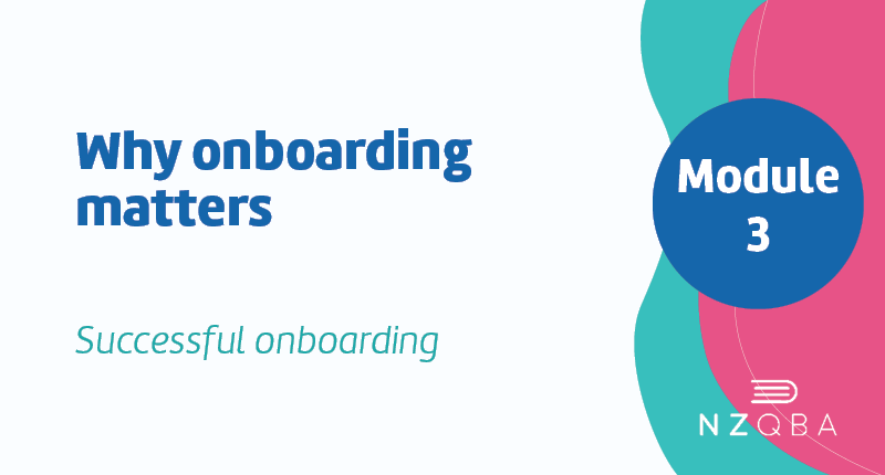 Why onboarding matters - NZQBA